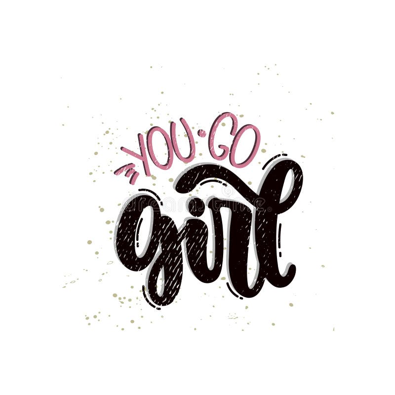 You Go Girl Stock Illustrations – 363 You Go Girl Stock Illustrations,  Vectors & Clipart - Dreamstime