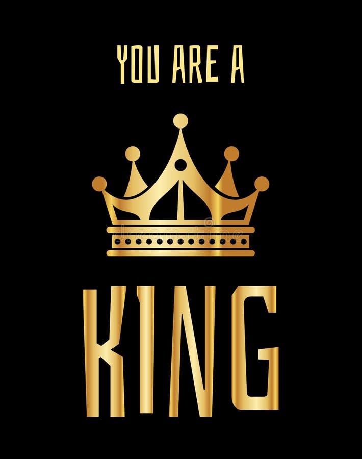 You are a king greeting card in gold black