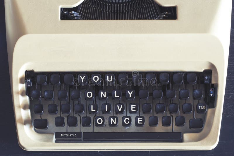 You Only Live Once motivational message