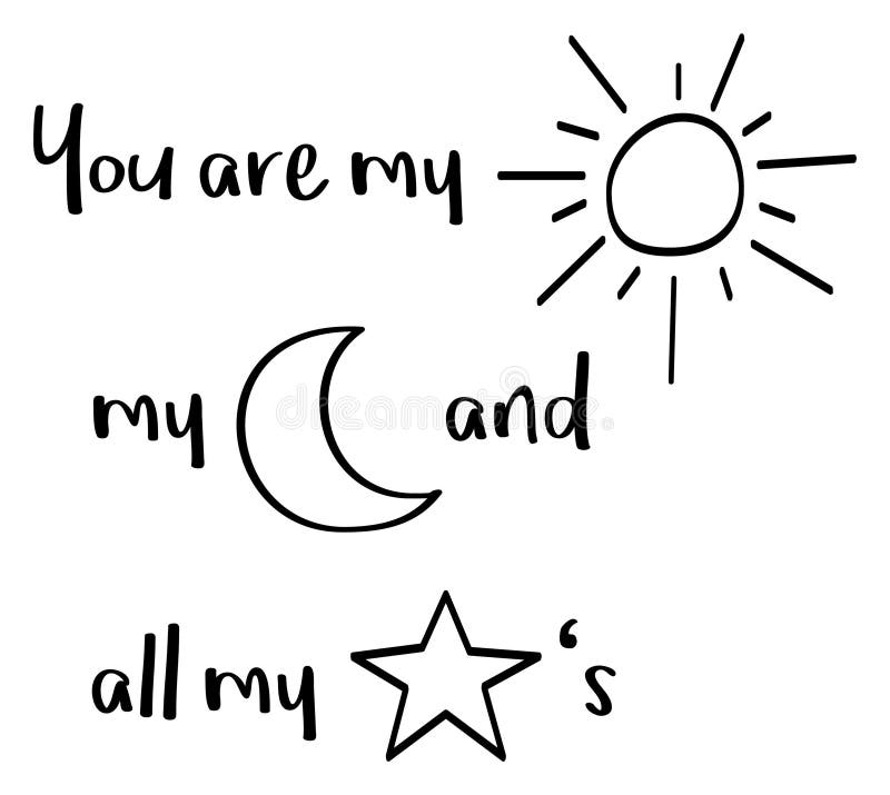 You are My Sun, My Moon and All My Stars Stock Vector - Illustration of ...