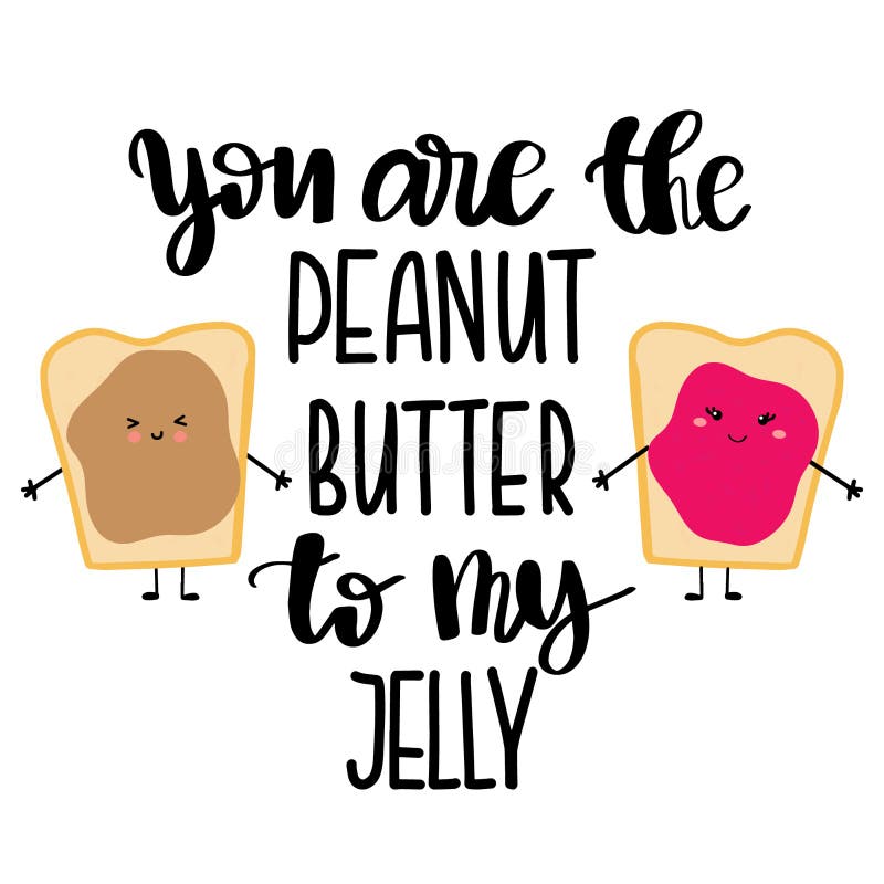 List 30+ Stock Photos you are my peanut butter to my jelly quotes Updated List 30+ Stock Photos you are my peanut butter to my jelly quotes Updated