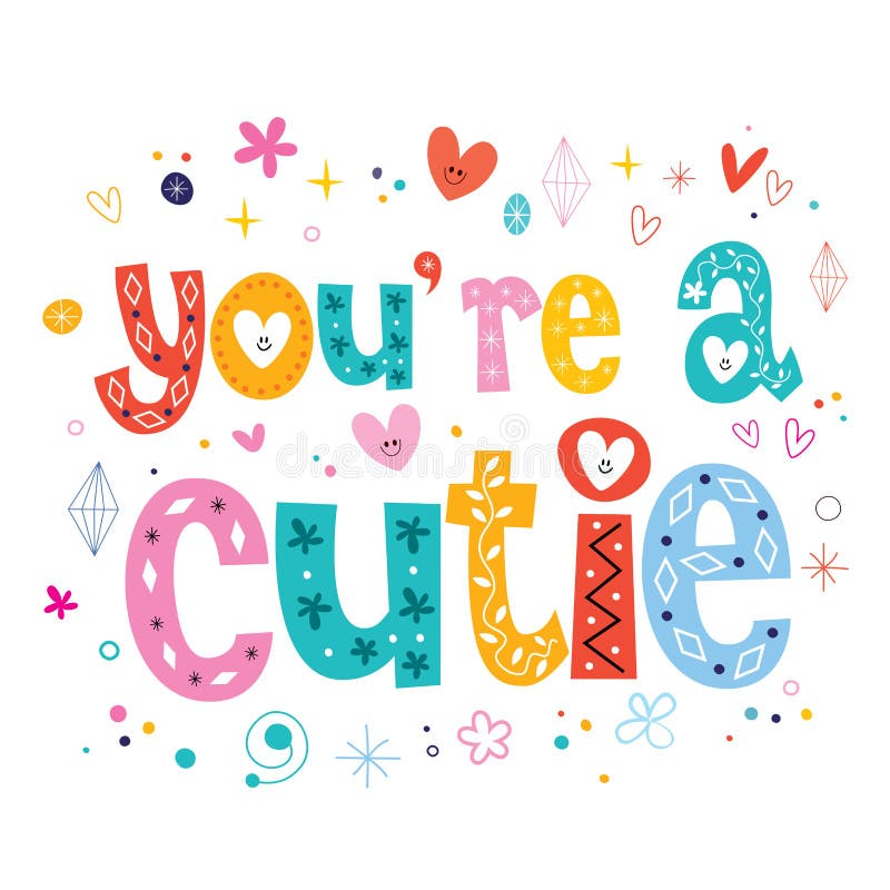 You're a cutie stock illustration.