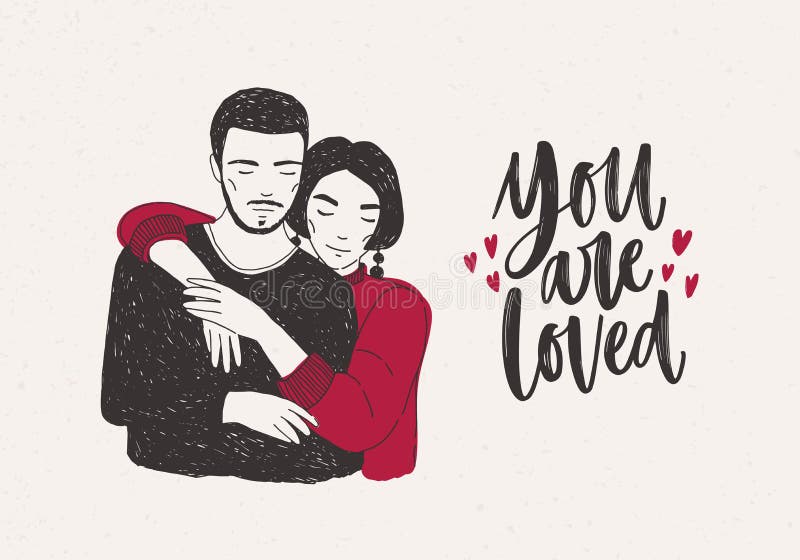Young woman standing behind man and warmly embracing him and You Are Loved hand lettering decorated with tiny hearts royalty free illustration Young woman standing behind man and warmly embracing him and You Are Loved hand lettering decorated with tiny hearts royalty free illustration