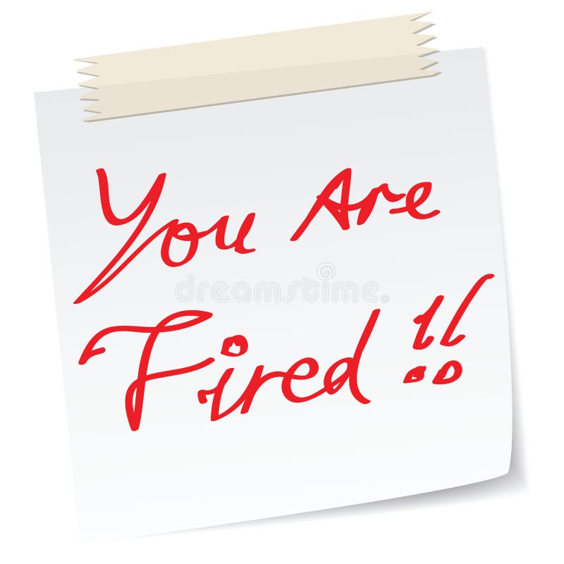 your are fired  note