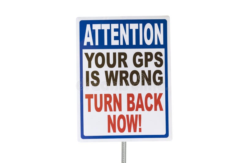 Your GPS is Wrong Isolated on White Stock Photo Image of isolated