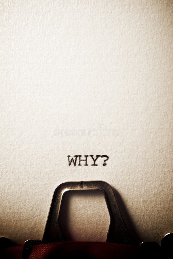 Ask Why? written with a typewriter. Ask Why? written with a typewriter