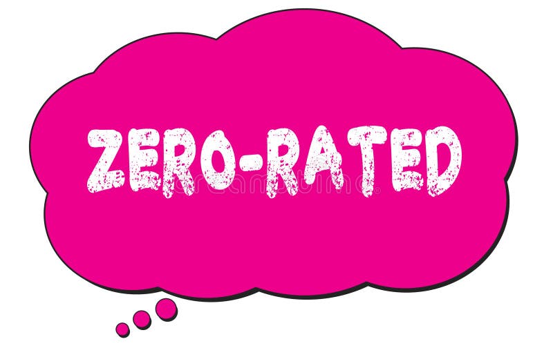 ZERO RATED Text Written on a Pink Thought Bubble Stock Illustration