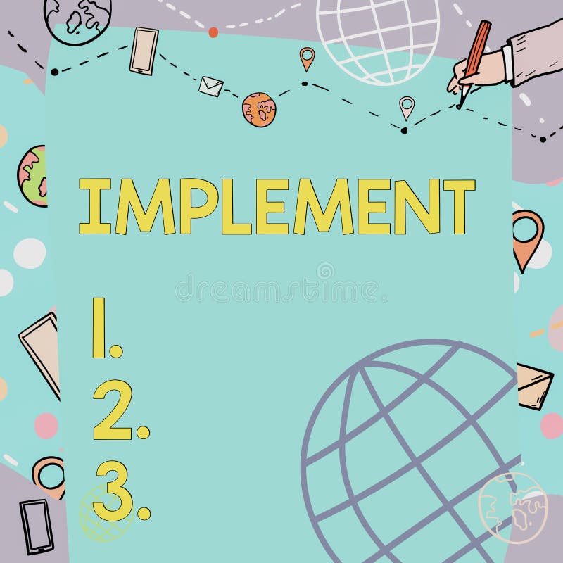 Writing displaying text Implement, Word Written on give practical effect to specific steps to ensure real attainment. Writing displaying text Implement, Word Written on give practical effect to specific steps to ensure real attainment