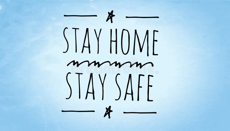 Stay home stay safe text words written in blue paper background texture. Precautions for corona virus infection, lockdown for pandemic situation of covid19. Stay home stay safe text words written in blue paper background texture. Precautions for corona virus infection, lockdown for pandemic situation of covid19