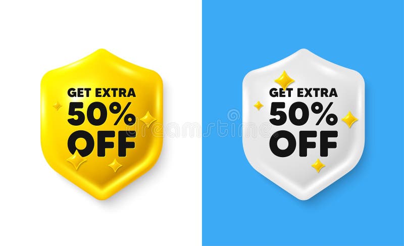 Get Extra 50 percent off Sale. Shield 3d icon banner with text box. Discount offer price sign. Special offer symbol. Save 50 percentages. Extra discount chat protect message. Vector. Get Extra 50 percent off Sale. Shield 3d icon banner with text box. Discount offer price sign. Special offer symbol. Save 50 percentages. Extra discount chat protect message. Vector