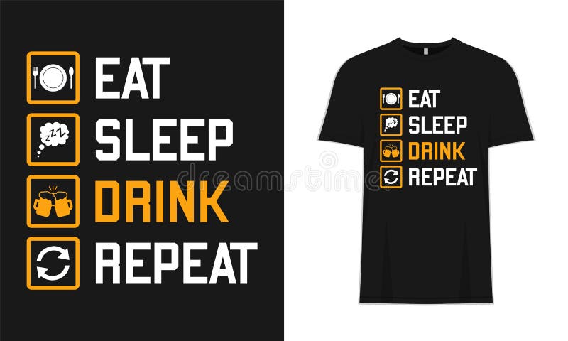 Eat Sleep Drink Repeat Typography T-Shirt Design For Print on Demand Business. Eat Sleep Drink Repeat Typography T-Shirt Design For Print on Demand Business.