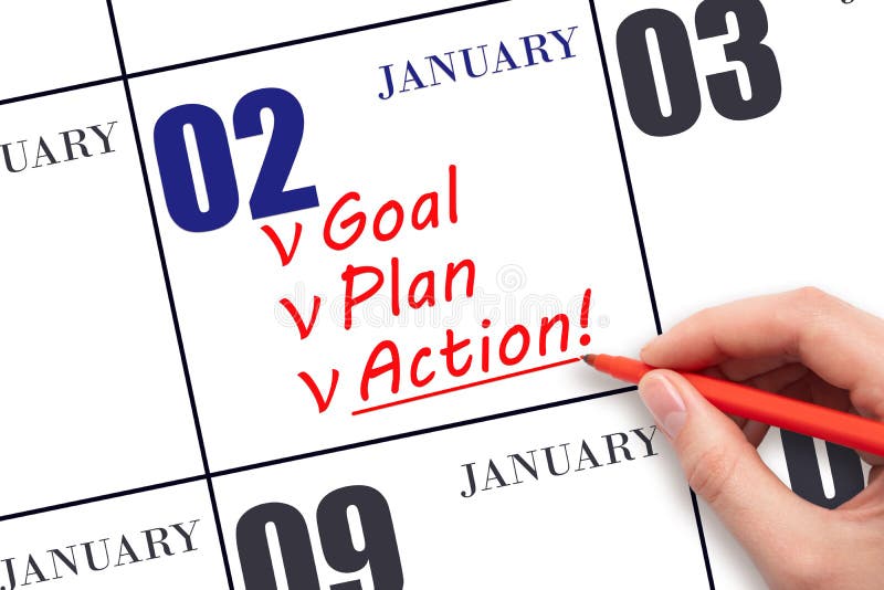 2nd day of January. Hand writing text GOAL PLAN ACTION on calendar date January 2. Motivation for a new day. Business concept. Winter month, day of the year concept. 2nd day of January. Hand writing text GOAL PLAN ACTION on calendar date January 2. Motivation for a new day. Business concept. Winter month, day of the year concept.