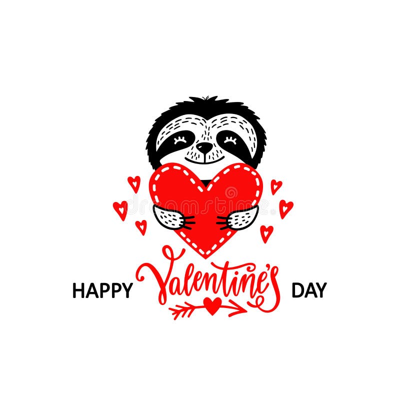 Happy Valentine`s day greeting card with cute sloth and heart. Romantic handwritten phrase about love.