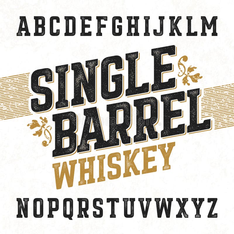 Single barrel whiskey label font with sample design. Ideal for any design in vintage style. Single barrel whiskey label font with sample design. Ideal for any design in vintage style.