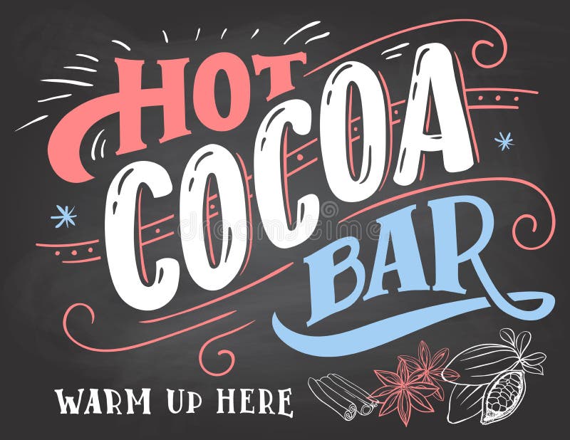 Hot cocoa bar, warm up here. Hand lettering chalkboard sign. Cocoa bar sign on blackboard background with color chalk. Cafe advertising of hot cocoa drink with a mug and price. Hot cocoa bar, warm up here. Hand lettering chalkboard sign. Cocoa bar sign on blackboard background with color chalk. Cafe advertising of hot cocoa drink with a mug and price