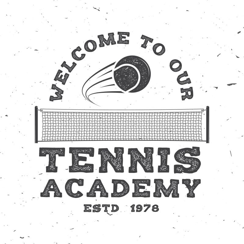 Welcome to our Tennis Academy. Vector illustration. Concept for shirt, print, stamp or tee. Vintage typography design with tennis ball and net silhouette. Welcome to our Tennis Academy. Vector illustration. Concept for shirt, print, stamp or tee. Vintage typography design with tennis ball and net silhouette.