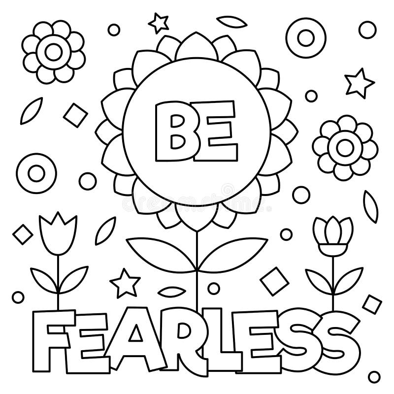 Be fearless. Coloring page. Black and white vector illustration. Be fearless. Coloring page. Black and white vector illustration.