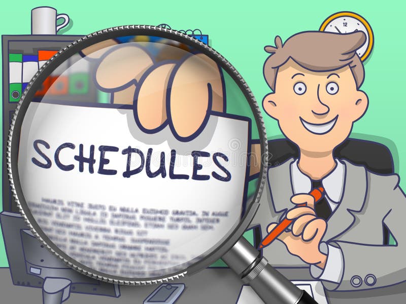 Schedules. Paper with Text in Business Man`s Hand through Magnifying Glass. Colored Doodle Illustration. Schedules. Paper with Text in Business Man`s Hand through Magnifying Glass. Colored Doodle Illustration.