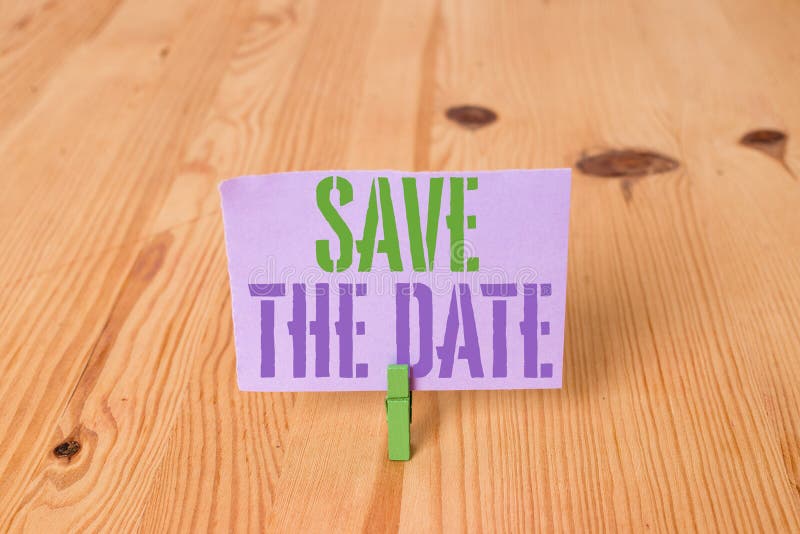 Writing note showing Save The Date question. Business concept for asking someone to remember specific day or time Wooden floor background green clothespin groove slot office. Writing note showing Save The Date question. Business concept for asking someone to remember specific day or time Wooden floor background green clothespin groove slot office