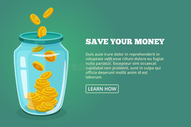 Save your money. Concept picture with glossy jar and gold coins. Vector illustration. Dollar in bottle saving, moneybox banner glassware. Save your money. Concept picture with glossy jar and gold coins. Vector illustration. Dollar in bottle saving, moneybox banner glassware