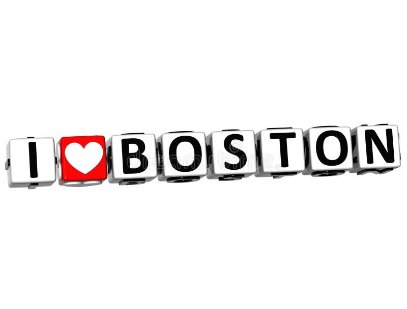 3D I Love Boston Button Click Here Block Text over white background. 3D I Love Boston Button Click Here Block Text over white background