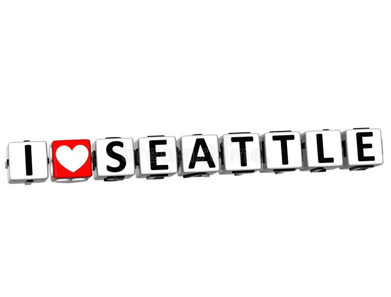 3D I Love Seattle Button Click Here Block Text over white background. 3D I Love Seattle Button Click Here Block Text over white background