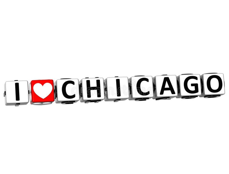 3D I Love Chicago Button Click Here Block Text over white background. 3D I Love Chicago Button Click Here Block Text over white background
