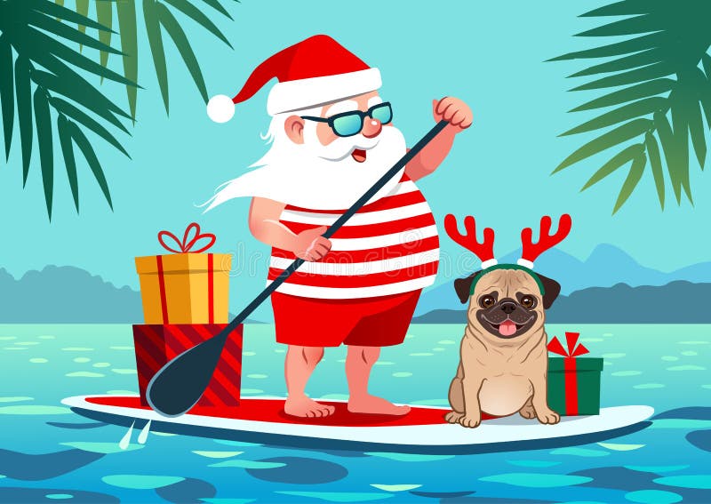 Cute Santa Claus on stand up paddle board with pug dog and gifts against tropical ocean background vector cartoon illustration. Christmas in July, pets, summer, vacation, resort, warm climate theme. Cute Santa Claus on stand up paddle board with pug dog and gifts against tropical ocean background vector cartoon illustration. Christmas in July, pets, summer, vacation, resort, warm climate theme