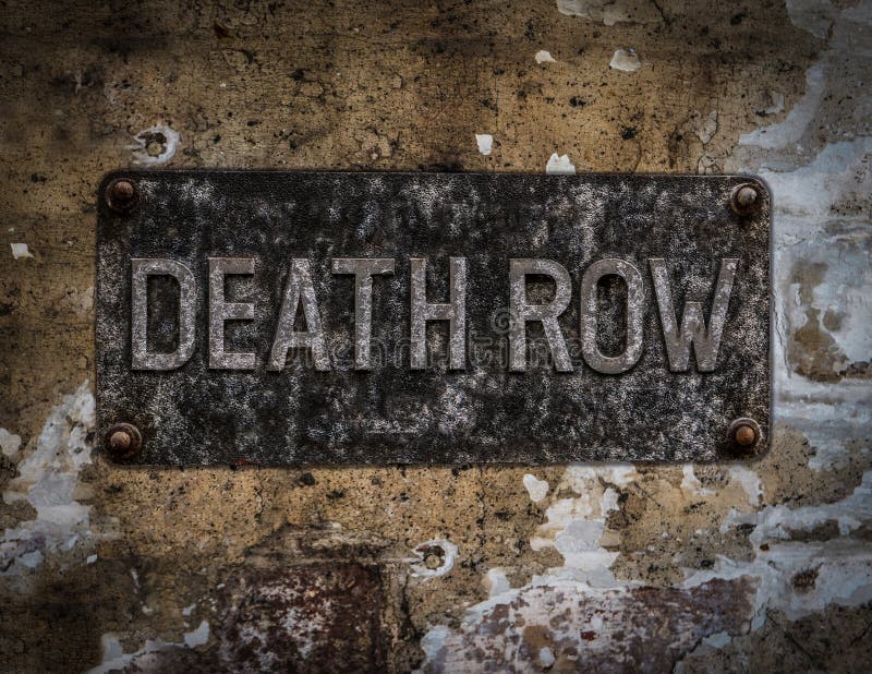 Grungy Death Row Sign At A Maximum Security Prison. Grungy Death Row Sign At A Maximum Security Prison