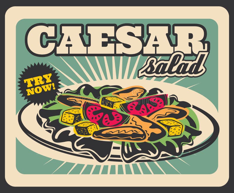 Caesar salad menu retro poster for fast food restaurant advertisement. Vector vintage design of vegetable salad with chicken for fastfood delivery or takeaway bistro cafe. Caesar salad menu retro poster for fast food restaurant advertisement. Vector vintage design of vegetable salad with chicken for fastfood delivery or takeaway bistro cafe