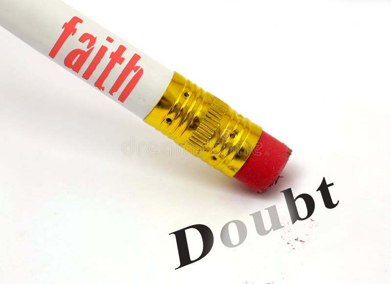 Concept of pencil and eraser with faith erasing doubt. Concept of pencil and eraser with faith erasing doubt