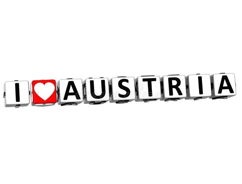 3D I Love Austria Button Click Here Block Text over white background. 3D I Love Austria Button Click Here Block Text over white background