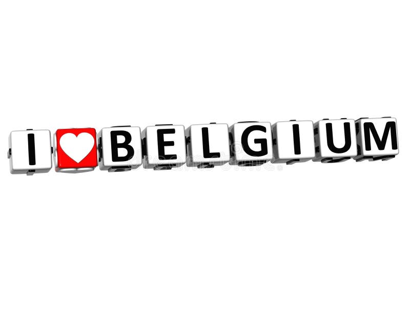 3D I Love Belgium Button Click Here Block Text over white background. 3D I Love Belgium Button Click Here Block Text over white background