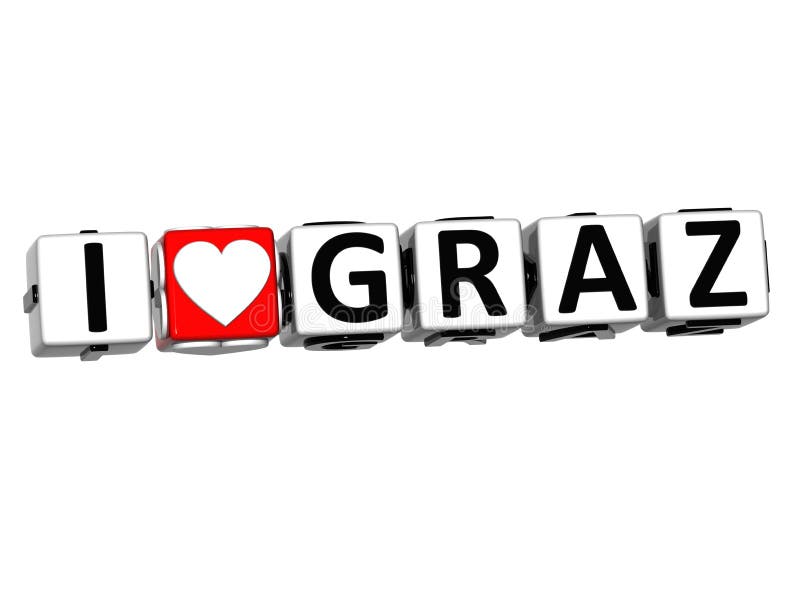 3D I Love Graz Button Click Here Block Text over white background. 3D I Love Graz Button Click Here Block Text over white background