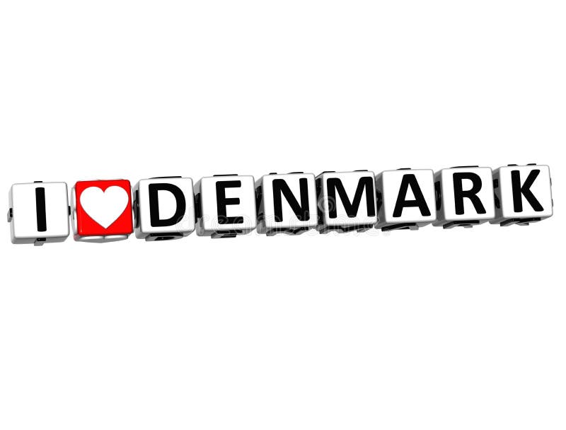 3D I Love Denmark Button Click Here Block Text over white background. 3D I Love Denmark Button Click Here Block Text over white background