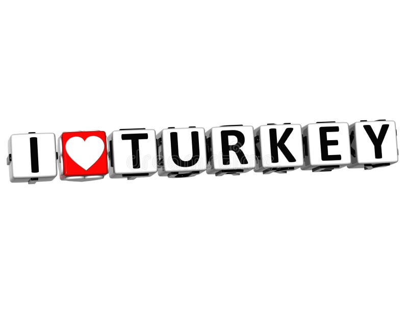 3D I Love Turkey Button Click Here Block Text over white background. 3D I Love Turkey Button Click Here Block Text over white background