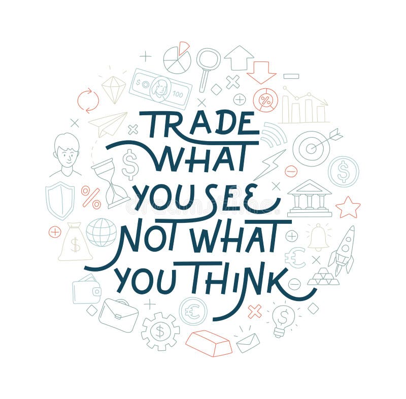 Фон картины exchange trading круглый. Торговля, чем вы видите, не то, что ты думаешь рукописную литерность бесплатная иллюстрация