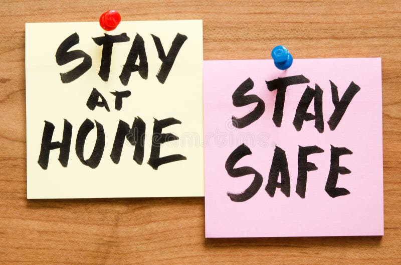 Stay at home and be safe. Self isolation and quarantine campaign to protect yourself and save lives. Handwritten. - Image. Stay at home and be safe. Self isolation and quarantine campaign to protect yourself and save lives. Handwritten. - Image