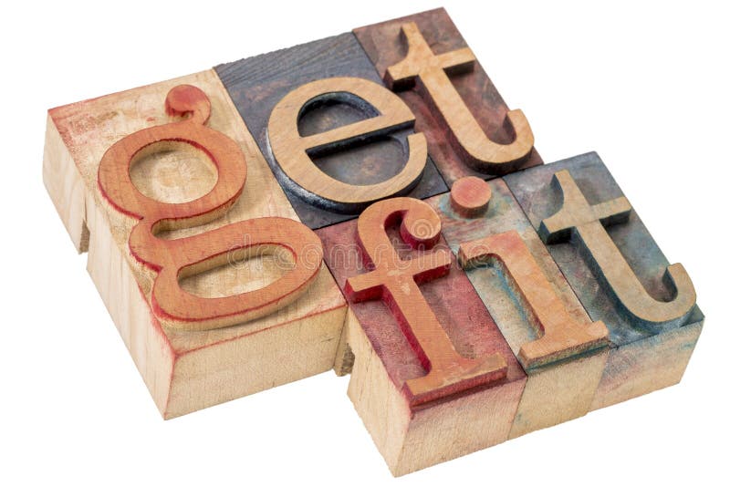 Get fit motivational concept - isolated word abstract in letterpress wood type blocks. Get fit motivational concept - isolated word abstract in letterpress wood type blocks