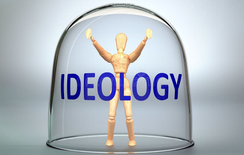 Ideology can separate a person from the world and lock in an invisible isolation that limits and restrains - pictured as a human figure locked inside a glass with a phrase Ideology, 3d illustration. Ideology can separate a person from the world and lock in an invisible isolation that limits and restrains - pictured as a human figure locked inside a glass with a phrase Ideology, 3d illustration.