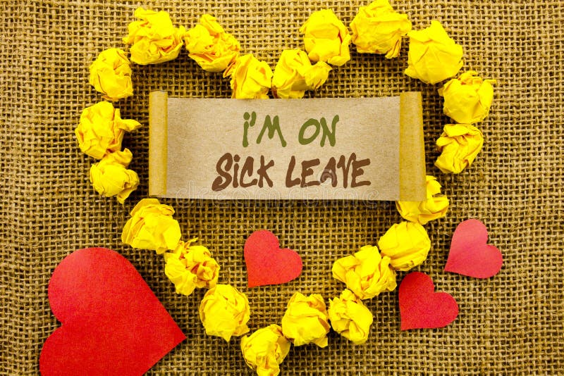 Handwriting Announcement text showing I m am On Sick Leave. Concept meaning Vacation Holiday Absent Out Of Office Sickness Fever written Sticky Note Paper With Heart the textured background. Handwriting Announcement text showing I m am On Sick Leave. Concept meaning Vacation Holiday Absent Out Of Office Sickness Fever written Sticky Note Paper With Heart the textured background