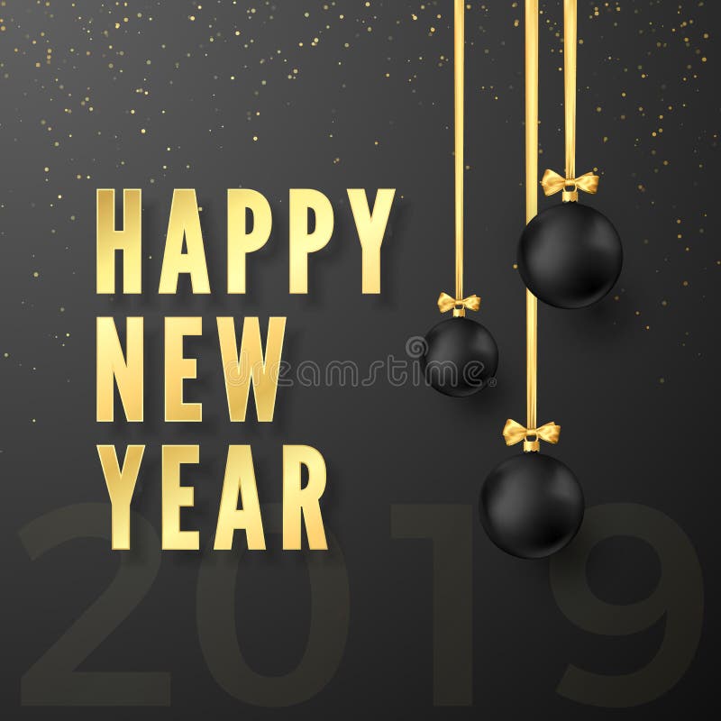 招呼黑暗的背景的金黄文本新年快乐 垂悬在与弓的金黄丝带的黑圣诞节球和第2019年 皇族释放例证 招呼黑暗的背景的金黄文本新年快乐 垂悬在与弓的金黄丝带的黑圣诞节球和第2019年 皇族释放例证