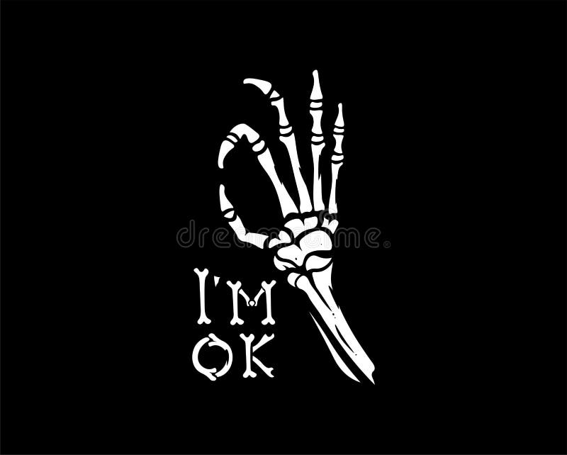 Vector skeleton hand showing gesture ok. Illustration isolated on black background. I`m OK vector sign. Vector skeleton hand showing gesture ok. Illustration isolated on black background. I`m OK vector sign.