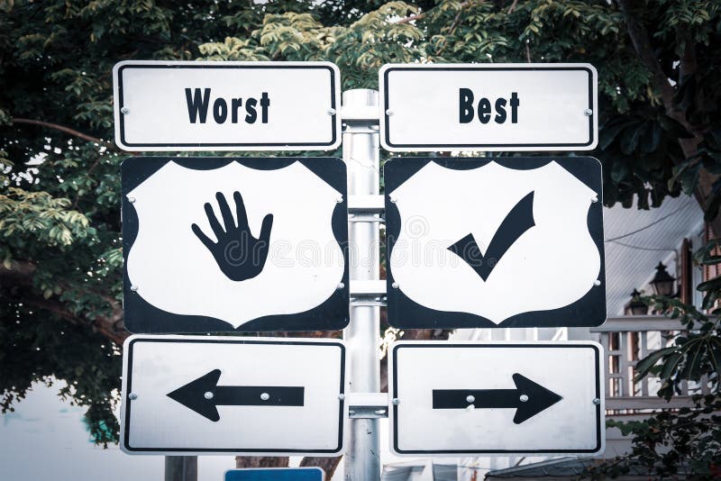 Street Sign the Direction Way to Best versus Worst. Street Sign the Direction Way to Best versus Worst