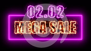 02.02 Mega sale colorful neon blaze sign banner in black background for promote video.