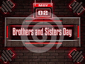02 May, Brothers and Sisters Day, Neon Text Effect on Bricks Background