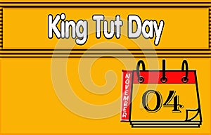 04 November, King Tut Day, Text Effect on yellow Background