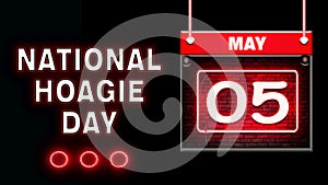 05 May, National Hoagie Day, Neon Text Effect on black Background