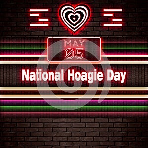 05 May, National Hoagie Day, Neon Text Effect on bricks Background