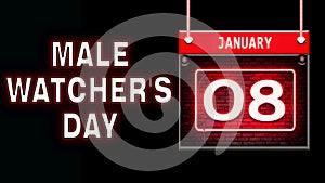 08 January, Male Watcher's Day, neon Text Effect on black Background